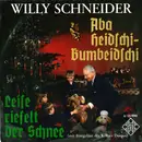 7inch Vinyl Single - Willy Schneider - Aba Heidschi Bumbeidschi / Leise Rieselt Der Schnee
