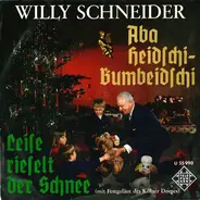 Willy Schneider - Aba Heidschi Bumbeidschi / Leise Rieselt Der Schnee