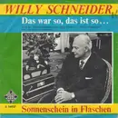 7inch Vinyl Single - Willy Schneider - Das War So, Das Ist So...