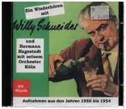 Willy Schneider / Hermann Hagestedt Mit Seinem Orchester, Köln - Ein Wiederhören mit