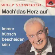 7inch Vinyl Single - Willy Schneider - Mach' Das Herz Auf