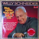 LP - Willy Schneider - Man Müßte Noch Mal 20 Sein