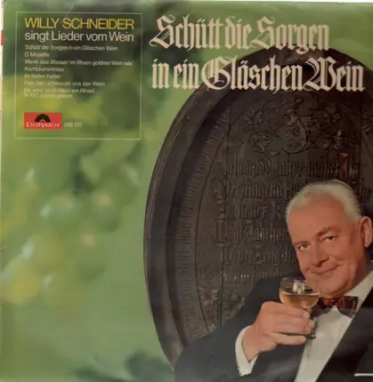 Willy Schneider - Schütt die Sorgen in ein Gläschen Wein