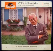 Willy Schneider - Singt Lieder Im Volkston