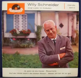 Willy Schneider - Singt Lieder Im Volkston