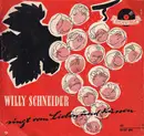 7inch Vinyl Single - Willy Schneider - Singt Vom Lieben Und Küssen