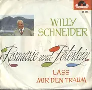 Willy Schneider - Rosmarie Und Peterlein