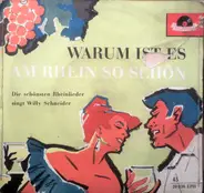 Willy Schneider - Warum Ist Es Am Rhein So Schön