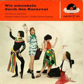 Willy Schneider - Wir Schunkeln Durch Den Karneval