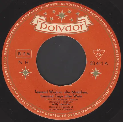 Willy Schneider - Tausend Wochen Alte Mädchen, Tausend Tage Alter Wein