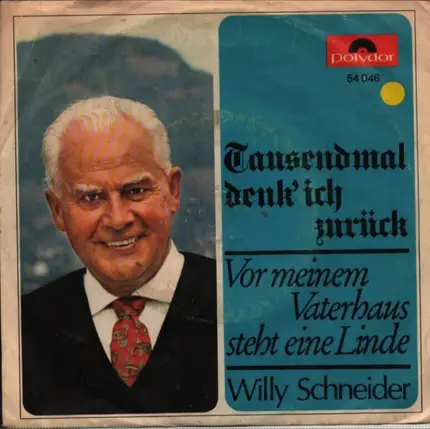 Willy Schneider - Tausendmal Denk' Ich Zurück
