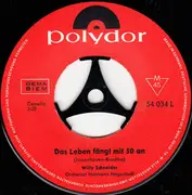 7inch Vinyl Single - Willy Schneider - Das Leben Fängt Mit 50 An