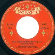 7inch Vinyl Single - Willy Schneider - Man Müßte Nochmal Zwanzig Sein