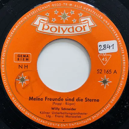 Willy Schneider - Meine Freunde Die Sterne / In Uns'rer Jugend
