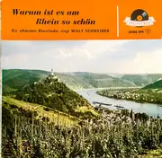 7inch Vinyl Single - Willy Schneider - Warum Ist Es Am Rhein So Schön