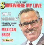 7inch Vinyl Single - Willy Schobben - Somewhere My Love / Mexican Bride