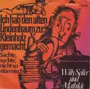 7inch Vinyl Single - Willy Seiler Und Mathilde , Vogl-Quartett - Ich Hab' Den Alten Lindenbaum Zu Kleinholz Gemacht / Sachte, Sachte, Nicht So Stürmisch