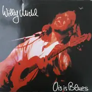 Double LP - Willy Michl - Ois Is Blues - ALBUM + BONUS 12'