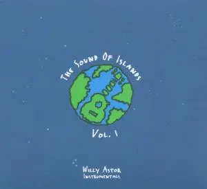 Willy Astor - The Sound of Islands, Vol. 1