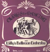 Willy's Ballroom-Orchestra - Oldies For Dancing