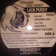 Willy Sanjuan Presents The Straight Girl - Straight Girls Don't Lick Pussy