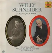 Willy Schneider - Aus Der jugendzeit