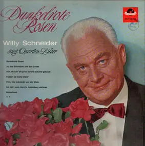 Willy Schneider - Dunkelrote Rosen