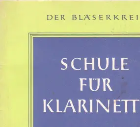 Willy Schneider - Schule für Klarinette