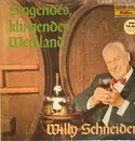 LP - Willy Schneider - Singendes, klingendes Weinland