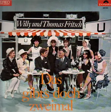 Willy und Thomas Fritsch - Das gibt´s doch Zweimal