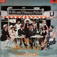 Willy und Thomas Fritsch - Das gibt´s doch Zweimal
