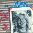7inch Vinyl Single - Wilma Un Die Dilledöppche - Musik Weht Jemaht