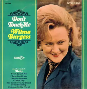 Wilma Burgess - Don't Touch Me