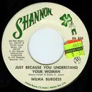7inch Vinyl Single - Wilma Burgess - Just Because You Understand Your Woman / Baby's Not Forgotten