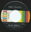 7inch Vinyl Single - Wilma Burgess - Sweet Promises - Pinckneyville Pressing