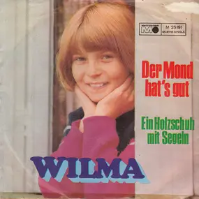 Wilma - Ein Holzschuh Mit Segeln / Der Mond Hat's Gut
