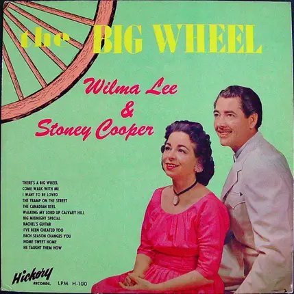 Wilma Lee & Stoney Cooper - The Big Wheel