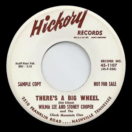 Wilma Lee & Stoney Cooper And The Clinch Mountain Clan - There's a Big Wheel