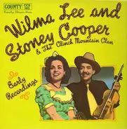 Wilma Lee & Stoney Cooper - Early Recordings