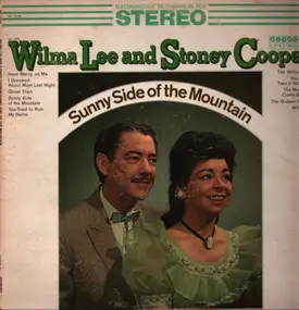 Wilma Lee & Stoney Cooper - Sunny Side Of The Mountain