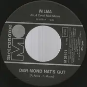 7inch Vinyl Single - Wilma - Ein Holzschuh Mit Segeln / Der Mond Hat's Gut