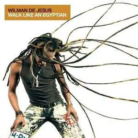 Wilman De Jesus - WALK LIKE AN EGYPTIAN-4TR