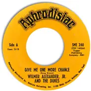 Wilmer & The Dukes - Give Me One More Chance / Get It (Instrumental)