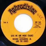 Wilmer And The Dukes - Give Me One More Chance