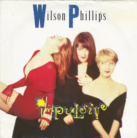 Wilson Phillips - Impulsive