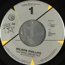 7inch Vinyl Single - Wilson Phillips - You Won't See Me Cry