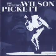 Double CD - Wilson Pickett - The Definitive Wilson Pickett