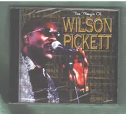 Wilson Pickett - Magic of Wilson Pickett