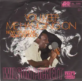 Wilson Pickett - You Keep Me Hanging On