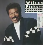 Wilson Pickett - American Soul Man